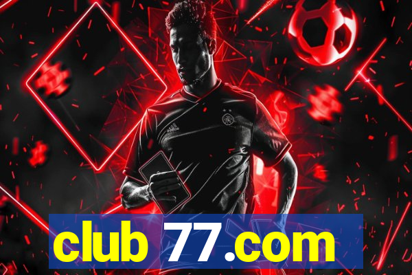 club 77.com